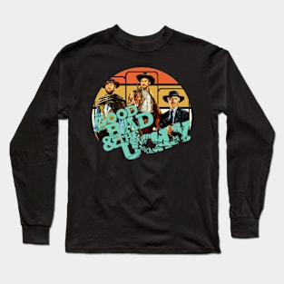 The Good The Bad and The Ugly Long Sleeve T-Shirt